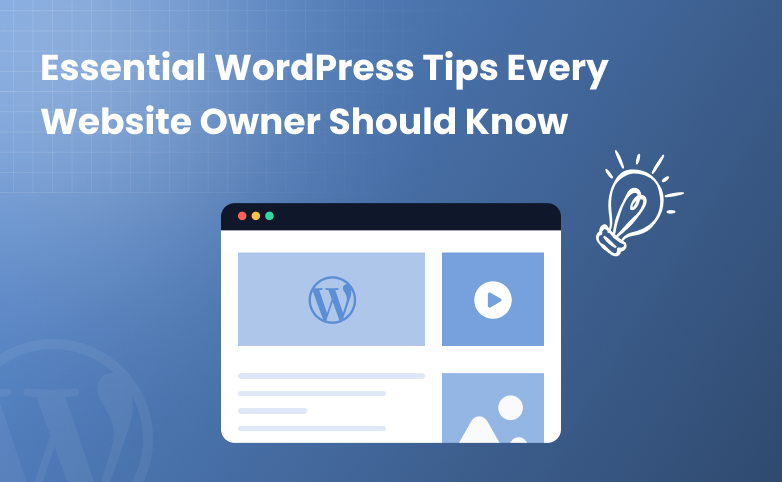 essential-wordpress-tips-every-website-owner-should-know