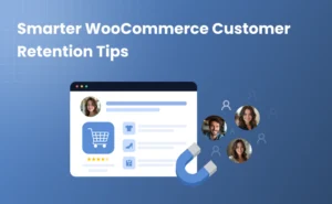 smarter-woocommerce-customer-retention-tips