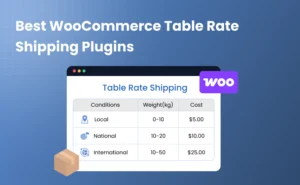 best-woocommerce-table-rate-shipping-plugins