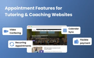 Must-Have Appointment Features for Tutoring & Coaching Websites